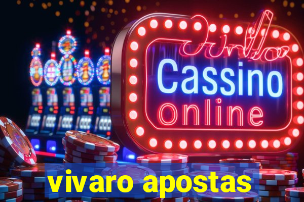 vivaro apostas